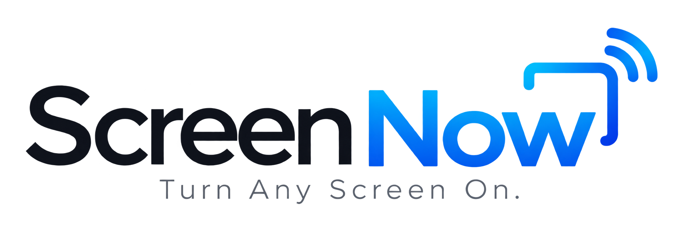 ScreenNow — Turn Any Screen On.